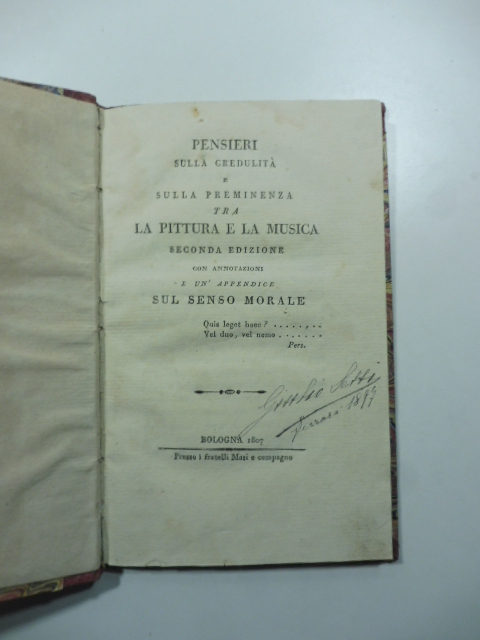 Pensieri sulla credulità e sulla preminenza tra la pittura e la musica. Seconda edizione con annotazioni e un'appendice sul senso morale